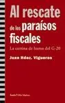 AL RESCATE DE LOS PARAISOS FISCALES: LA CORTINA DE HUMO DEL G-20