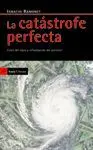 LA CATASTROFE PERFECTA: CRISIS DEL SIGLO Y REFUNDACIÓN DEL PORVENIR