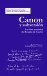 CANON Y SUBVERSIÓN: LA OBRA NARRATIVA DE ROSALÍA DE CASTRO