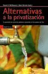 ALTERNATIVAS A LA PRIVATIZACION: LA PROVISIÓN DE SERVICIOS PÚBLICOS ESENCIALES EN LOS PAÍSES DEL SUR