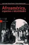 AFROAMERICA, ESPACIOS E IDENTIDADES