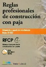 REGLAS PROFESIONALES DE CONSTRUCCION CON PAJA: AISLAMIENTO Y SOPORTE DE REVESTIMIENTO. REGLAS CP 201