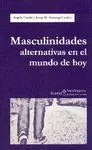 MASCULINIDADES ALTERNATIVAS EN EL MUNDO DE HOY