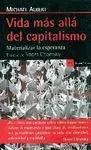 VIDA MAS ALLA DEL CAPITALISMO: MATERIALIZAR LA ESPERANZA