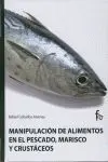 MANIPULACION DE ALIMENTOS EN EL PESCADO MARISCO, MARISCO Y CRUSTACEOS