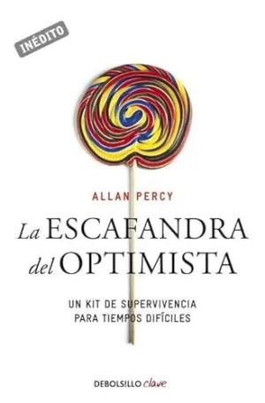 LA ESCAFANDRA DEL OPTIMISTA (GENIOS PARA LA VIDA COTIDIANA)