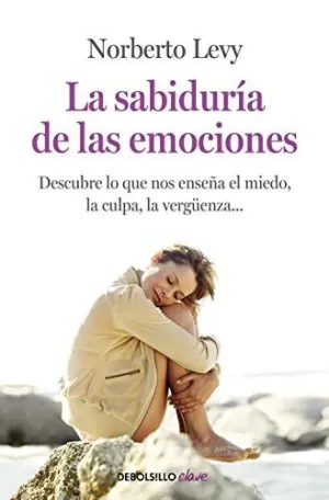 LA SABIDURÍA DE LAS EMOCIONES