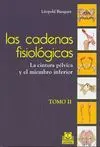 LAS CADENAS FISIOLOGICAS (TOMO II): <BR>