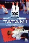 330 JUEGOS Y ACTIVIDADES PARA EL TATAMI: APRENDER KARATE JUGANDO. APLICABLE A OTRAS ARTES MARCIALES