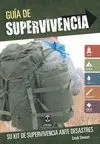 GUIA DE SUPERVIVENCIA: SU KIT DE SUPERVIVENCIA ANTE DESASTRES