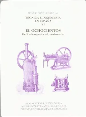 TÉCNICA E INGENIERÍA EN ESPAÑA. VOL. VI.