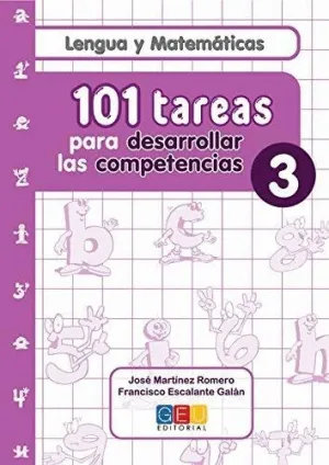 LENGUA Y MATEMÁTICAS: 101 TAREAS PARA DESARROLLAR LAS COMPETENCIAS 3