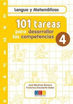 LENGUA Y MATEMÁTICAS: 101 TAREAS PARA DESARROLLAR LAS COMPETENCIAS 4