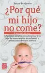 ¿POR QUE MI HIJO NO COME?: <BR>