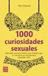 1000 CURIOSIDADES SEXUALES: DESCUBRA SECRETOS ERÓTICOS QUE EVITARÁN QUE SE CONVIERTA EN UNA PERSONA