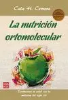 LA NUTRICION ORTOMOLECULAR: REVOLUCIONA TU SALUD CON LA MEDICINA DEL SIGLO XXI