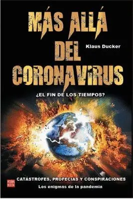 MAS ALLA DEL CORONAVIRUS ¿EL FIN DE LOS TIEMPOS?