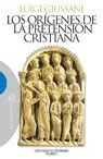 LOS ORIGENES DE LA PRETENSION CRISTIANA: CURSO BASICO DEL CRISTIANISMO VOL. 2