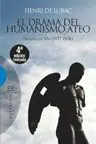 EL DRAMA DEL HUMANISMO ATEO<BR>