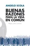 BUENAS RAZONES PARA LA VIDA EN COMUN: RELIGIÓN, POLÍTICA, ECONOMÍA