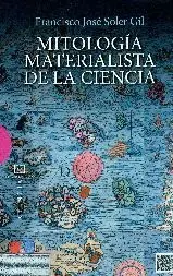 MITOLOGIA MATERIALISTA DE LA CIENCIA