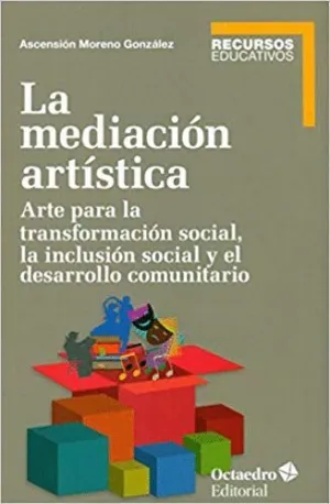 LA MEDIACIÓN ARTÍSTICA : <BR>