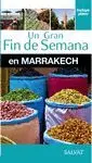 MARRAKECH (UN GRAN FIN DE SEMANA EN)