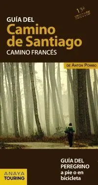 GUÍA DEL CAMINO DE SANTIAGO : CAMINO FRANCÉS