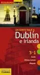 UN CORTO VIAJE A DUBLÍN E IRLANDA. 3 EN 1: GUÍA. DIRECCIONES. MAPAS