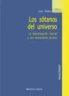 LOS SOTANOS DEL UNIVERSO: <BR>