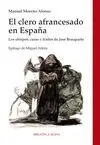 EL CLERO AFRANCESADO EN ESPAÑA: LOS OBISPOS, CURAS Y FRAILES DE JOSÉ BONAPARTE