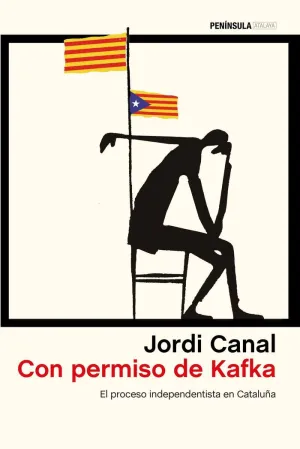 CON PERMISO DE KAFKA: EL PROCESO INDEPENDENTISTA EN CATALUÑA