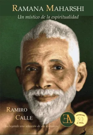 RAMANA MAHARSHI, UN MÍSTICO DE LA ESPIRITUALIDAD