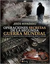 OPERACIONES SECRETAS DE LA SEGUNDA GUERRA MUNDIAL