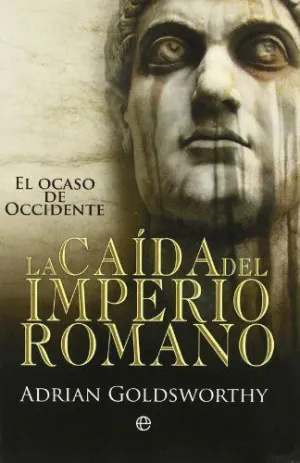 LA CAIDA DEL IMPERIO ROMANO