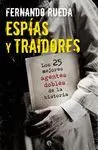 ESPIAS Y TRAIDORES: LOS 25 MEJORES AGENTES DOBLES DE LA HISTORIA