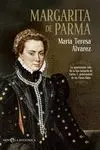 MARGARITA DE PARMA: LA APASIONANTE VIDA DE LA HIJA BASTARDA DE CARLOS V, GOBERNADORA DE LOS PAÍSES B