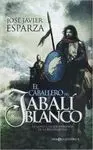 EL CABALLERO DEL JABALI BLANCO<BR>