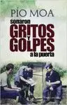 SONARON GRITOS Y GOLPES A LA PUERTA