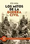 LOS MITOS DE LA GUERRA CIVIL (EDICIÓN 10º ANIVERSARIO)