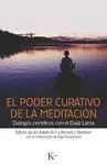 EL PODER CURATIVO DE LA MEDITACION: DIÁLOGOS CIENTÍFICOS CON EL DALÁI LAMA