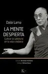 LA MENTE DESPIERTA: CULTIVAR LA SABIDURÍA EN LA VIDA COTIDIANA