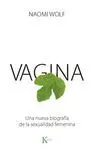 VAGINA: UNA NUEVA BIOGRAFÍA DE LA SEXUALIDAD FEMENINA