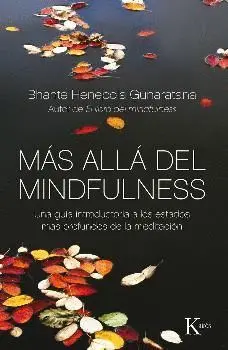 MÁS ALLÁ DEL MINDFULNESS: <BR>