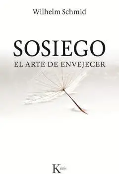 SOSIEGO : EL ARTE DE ENVEJECER