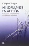 MINDFULNESS EN ACCIÓN: GUÍA PARA LA CONCIENCIA PLENA A TRAVÉS DE LA MEDITACIÓN