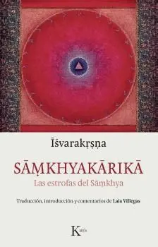 SAMKHYAKARIKA: LAS ESTROFAS DEL SAMKHYA