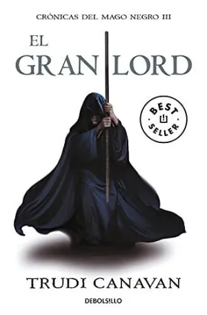 EL GRAN LORD (CRÓNICAS DEL MAGO NEGRO 3)