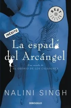 LA ESPADA DEL ARCÁNGEL (EL GREMIO DE LOS CAZADORES 4)