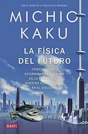 LA FISICA DEL FUTURO